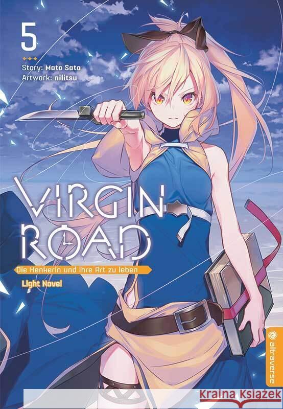 Virgin Road - Die Henkerin und ihre Art zu Leben Light Novel 05 Sato, Mato, nilitsu 9783753913735 Altraverse - książka