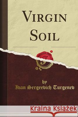 Virgin Soil Ivan Turgenev 9781514387535 Createspace - książka