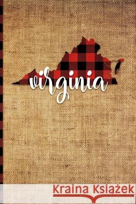 Virginia: 6 X 9 108 Pages: Buffalo Plaid Virginia State Silhouette Hand Lettering Cursive Script Design on Soft Matte Cover Note Print Frontier 9781726395946 Createspace Independent Publishing Platform - książka