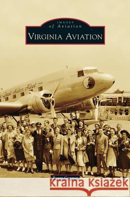 Virginia Aviation Roger Connor 9781531673789 Arcadia Publishing Library Editions - książka