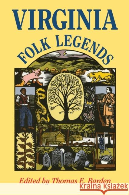Virginia Folk Legends Thomas E. Barden 9780813913353 University of Virginia Press - książka