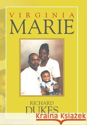 Virginia Marie Richard Dukes 9781514426616 Xlibris - książka
