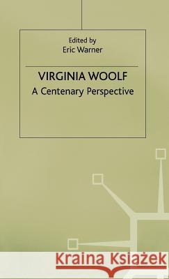 Virginia Woolf: A Centenary Perspective Warner, Eric 9780333353165 PALGRAVE MACMILLAN - książka