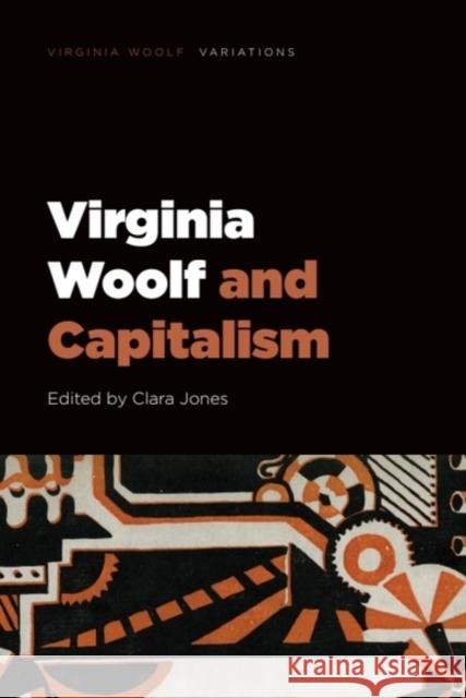 Virginia Woolf and Capitalism Clara Jones 9781399514095 Edinburgh University Press - książka