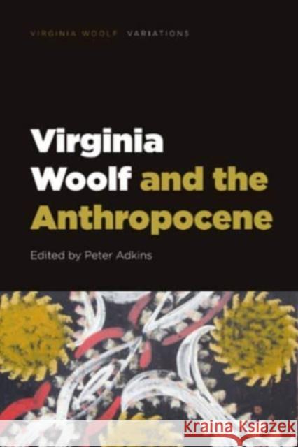 Virginia Woolf and the Anthropocene  9781399516686 Edinburgh University Press - książka