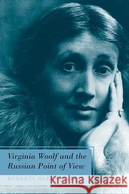 Virginia Woolf and the Russian Point of View Roberta Rubenstein 9780230618732 Palgrave MacMillan - książka