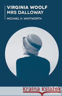 Virginia Woolf: Mrs Dalloway M. Whitworth Michael Whitworth 9780230506428 Palgrave MacMillan - książka