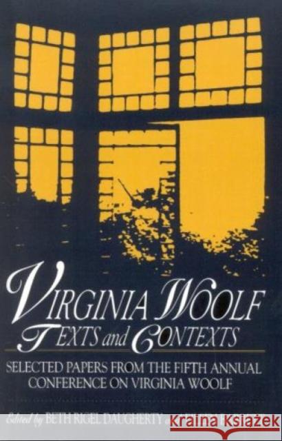Virginia Woolf: Texts and Contexts: Selected Papers from the Fifth Annual Conference on Virginia Woolf Daugherty, Beth Rigel 9780944473283 University Press of America - książka