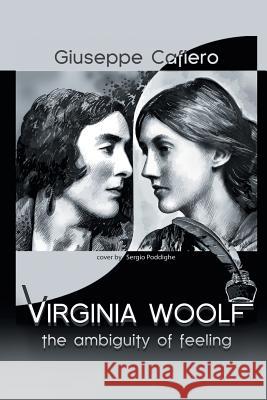 Virginia Woolf: The Ambiguity of Feeling Giuseppe Cafiero 9781546285953 Authorhouse UK - książka