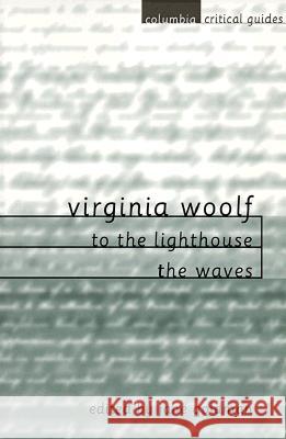 Virginia Woolf: To the Lighthouse / The Waves: Essays, Articles, Reviews Jane Goldman 9780231115339 Columbia University Press - książka