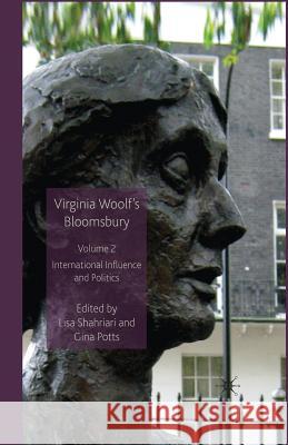 Virginia Woolf's Bloomsbury, Volume 2: International Influence and Politics Shahriari, L. 9781349355334 Palgrave MacMillan - książka