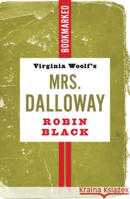 Virginia Woolf's Mrs. Dalloway: Bookmarked Robin Black 9781632461339 Ig Publishing - książka