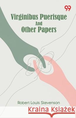 Virginibus Puerisque And Other Papers Robert Louis Stevenson 9789373409771 Double 9 Books - książka