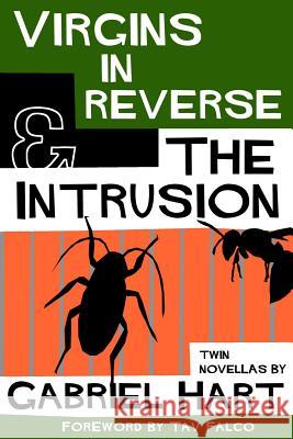 Virgins In Reverse & The Intrusion Gabriel Hart 9781732920514 Traveling Shoes Press - książka