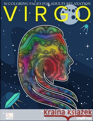 Virgo 50 Coloring Pages For Adults Relaxation Shih, Chien Hua 9781717150080 Createspace Independent Publishing Platform - książka