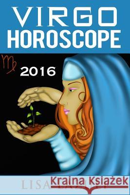 Virgo Horoscope 2016 Lisa Luzuli 9781518881114 CreateSpace - książka