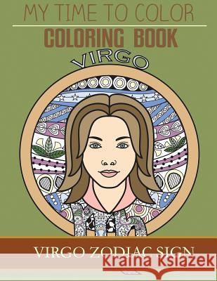 Virgo Zodiac Sign - Adult Coloring Book Jeff Douglas 9781975805197 Createspace Independent Publishing Platform - książka