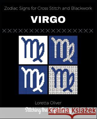 Virgo Zodiac Signs for Cross Stitch and Blackwork Loretta Oliver 9781790509881 Independently Published - książka