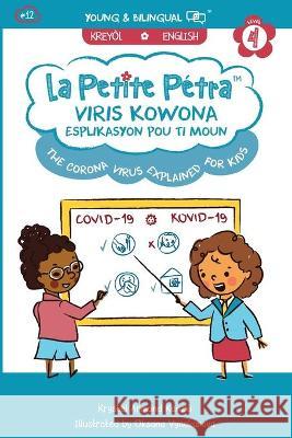 Viris Kowona Esplikasyon Pou Timoun: The Coronavirus Explained for Kids Krystel Armand Kanzki, Oksana Vynokurova 9781949368543 Xponential Learning Inc - książka