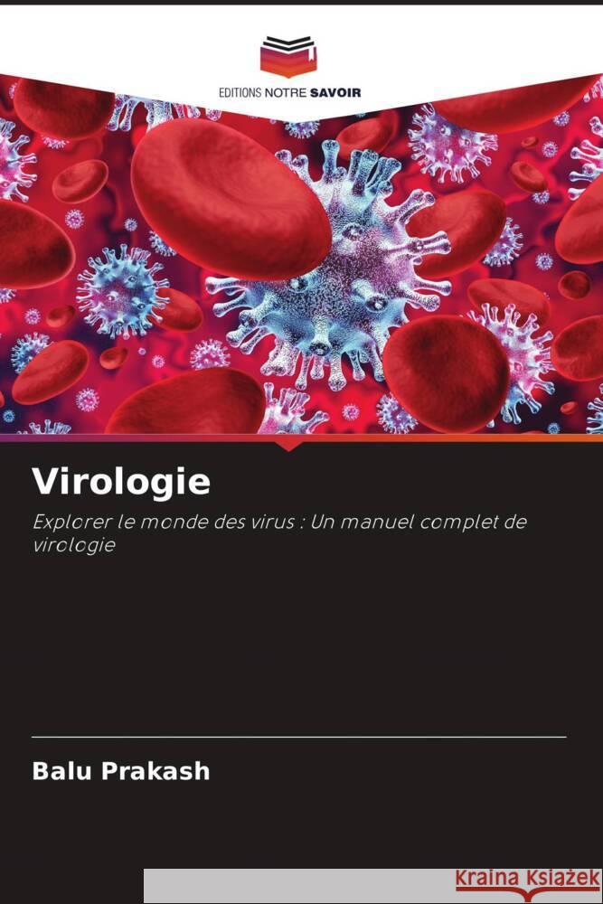 Virologie Balu Prakash 9786207402106 Editions Notre Savoir - książka