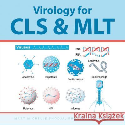 Virology for Cls & Mlt Mary Michelle Shodja 9781490788067 Trafford Publishing - książka