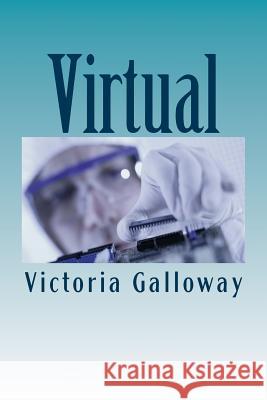 Virtual Victoria G. Galloway 9781519675064 Createspace Independent Publishing Platform - książka