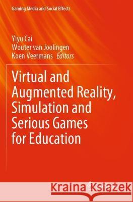 Virtual and Augmented Reality, Simulation and Serious Games for Education  9789811613630 Springer Nature Singapore - książka