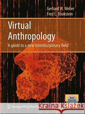 Virtual Anthropology: A Guide to a New Interdisciplinary Field Weber, Gerhard W. 9783211486474 Springer - książka