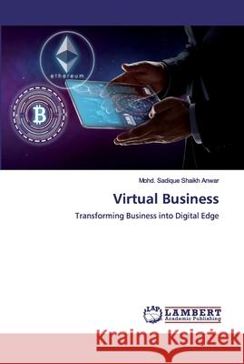 Virtual Business Shaikh Anwar, Mohd Sadique 9786200117137 LAP Lambert Academic Publishing - książka