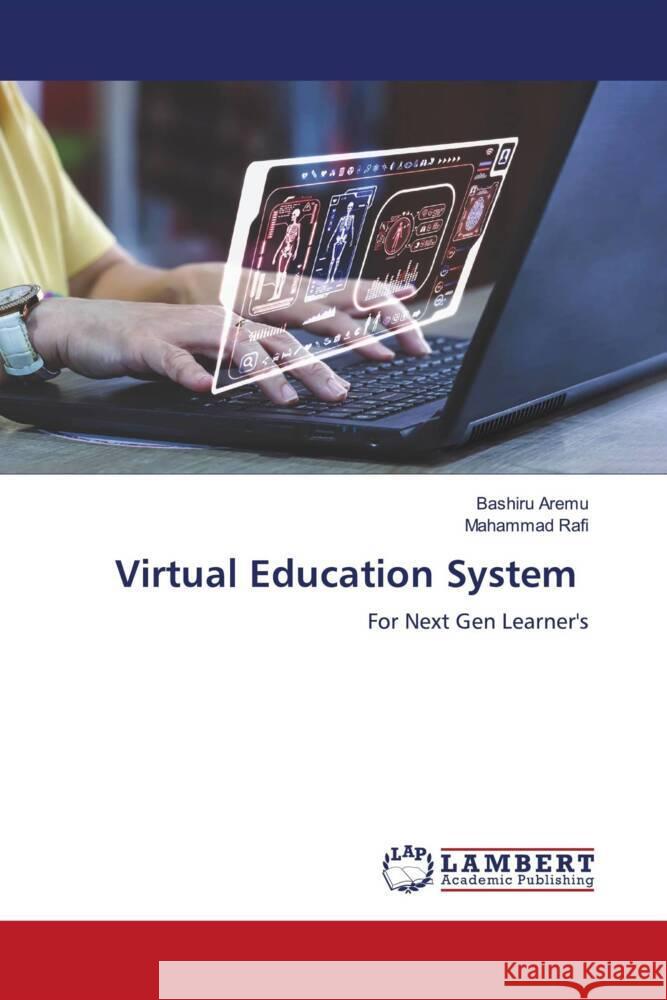 Virtual Education System Aremu, Bashiru, Rafi, Mahammad 9786206158769 LAP Lambert Academic Publishing - książka