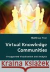 Virtual Knowledge Communities Matthias Trier 9783836415408 VDM Verlag