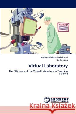 Virtual Laboratory Hesham Abdelwahe Gu Xiaoqing 9783848496297 LAP Lambert Academic Publishing - książka