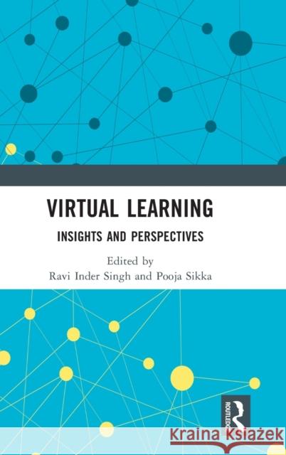 Virtual Learning: Insights and Perspectives Singh, Ravi Inder 9781032373560 Taylor & Francis Ltd - książka