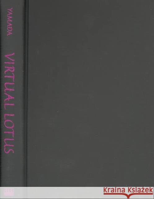 Virtual Lotus: Modern Fiction of Southeast Asia Yamada, Teri Shaffer 9780472097890 University of Michigan Press - książka