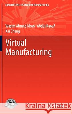 Virtual Manufacturing Wasim Ahmed Khan Abdul Raouf Kai Cheng 9780857291851 Not Avail - książka