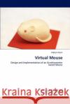 Virtual Mouse Arghya Aryan 9783659175909 LAP Lambert Academic Publishing