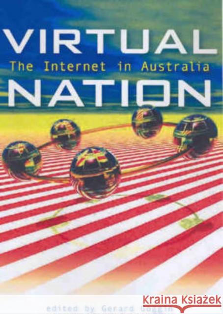 Virtual Nation: The Internet in Australia University Of New South Wales 9780868405032 University of New South Wales Press - książka