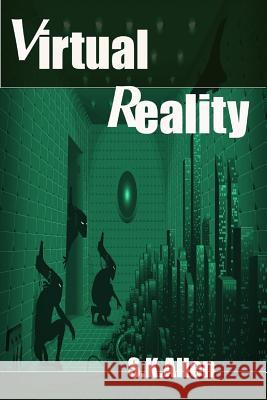 Virtual Reality S. K. Allen 9781312555143 Lulu.com - książka
