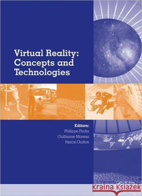 Virtual Reality: Concepts and Technologies Philippe Fuchs Guillaume Moreau Pascal Guitton 9780415684712 CRC Press - książka