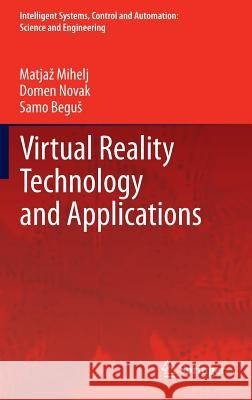 Virtual Reality Technology and Applications Matja Mihelj Domen Novak Samo Begu 9789400769090 Springer - książka