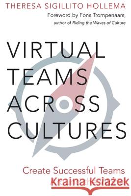 Virtual Teams Across Cultures: Create Successful Teams Around the World Theresa Sigillit 9789083076904 Interact Global - książka