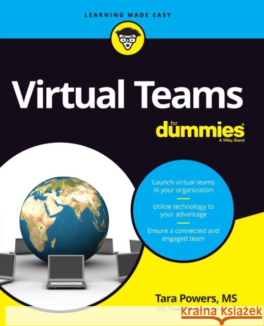 Virtual Teams for Dummies Powers, Tara 9781119453802 For Dummies - książka