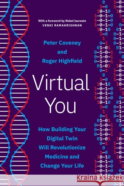 Virtual You: How Building Your Digital Twin Will Revolutionize Medicine and Change Your Life Roger Highfield 9780691223278 Princeton University Press - książka