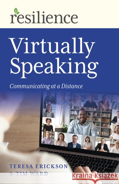 Virtually Speaking: Communicating at a Distance Ward, Tim 9781789046731 Changemakers Books - książka