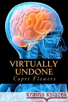 Virtually Undone Capri Flowers 9781468160581 Createspace - książka