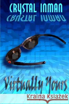 Virtually Yours Crystal Inman Melanie Billings Jinger Heaston 9781593743123 Whiskey Creek Press - książka
