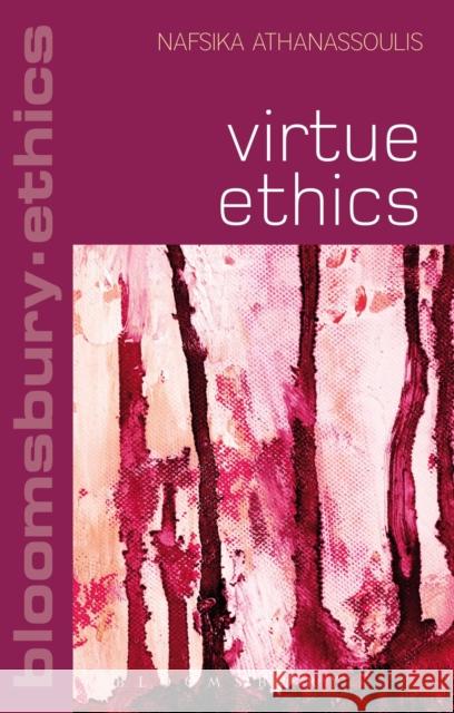 Virtue Ethics Nafsika Athanassoulis 9781441118196 Continuum - książka