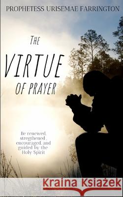 Virtue of Prayer Prophetess Urisemae Farrington 9781735865409 978-1-7358654--9 - książka