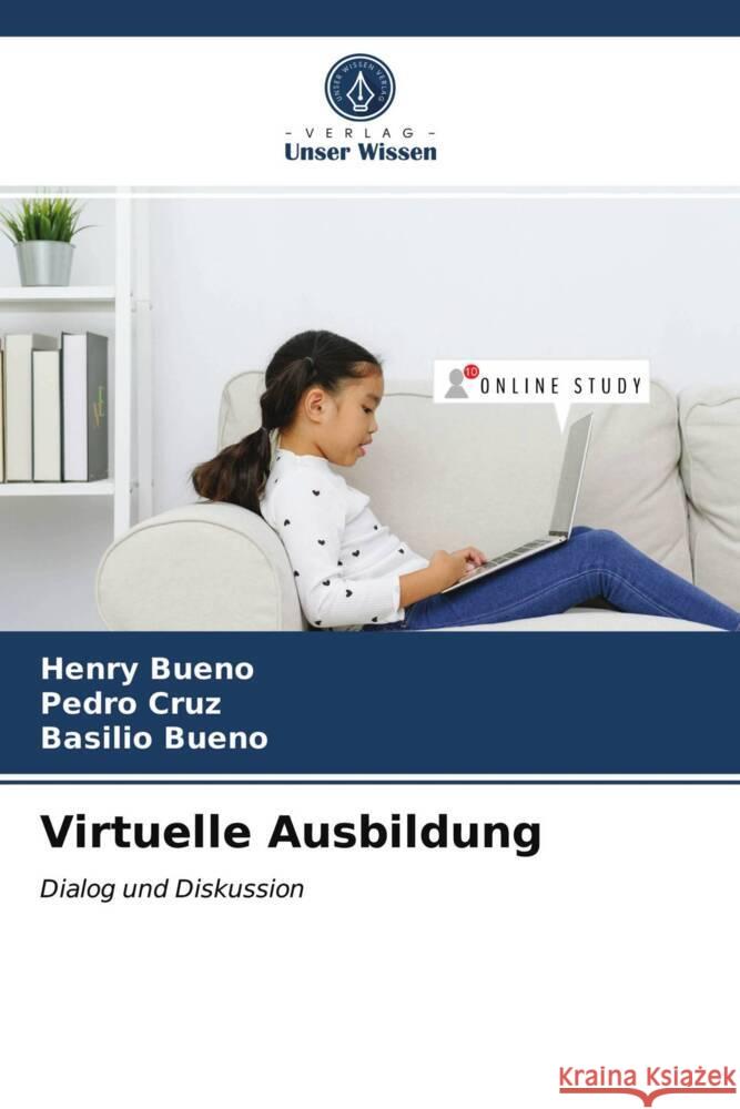 Virtuelle Ausbildung Bueno, Henry, Cruz, Pedro, Bueno, Basilio 9786203684315 Verlag Unser Wissen - książka