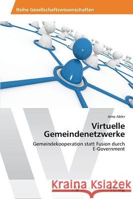 Virtuelle Gemeindenetzwerke Abler Arno 9783639467321 AV Akademikerverlag - książka